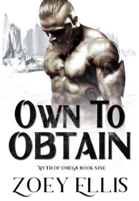 [Myth of Omega 09] • Own To Obtain
