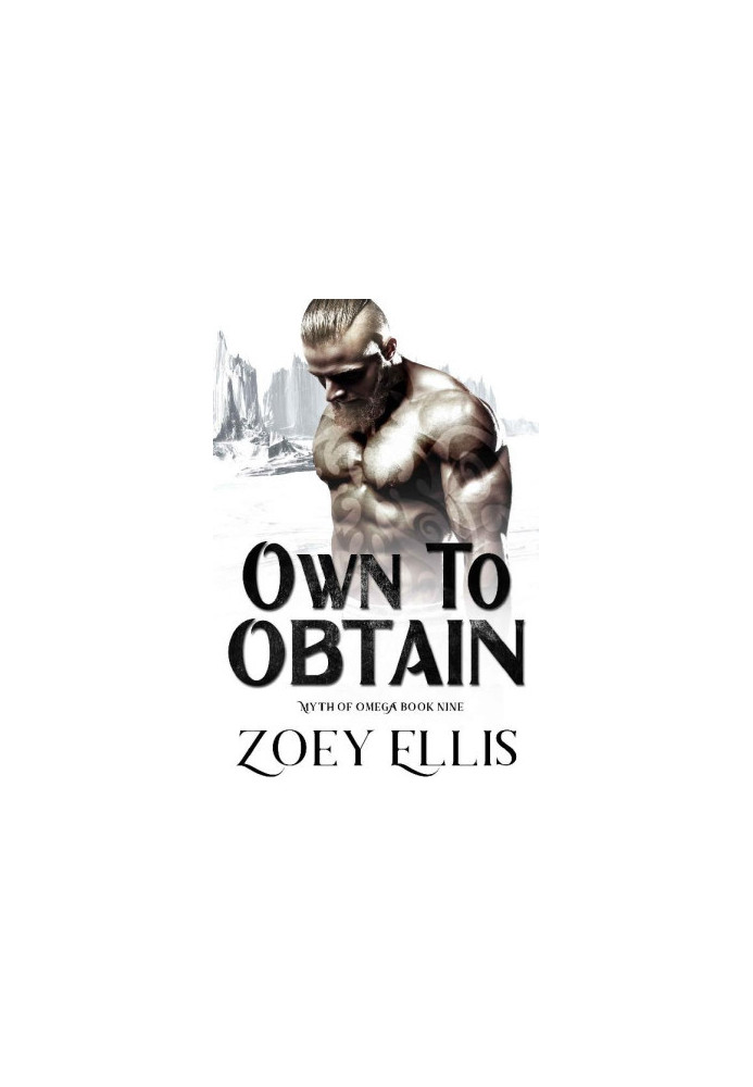 [Myth of Omega 09] • Own To Obtain