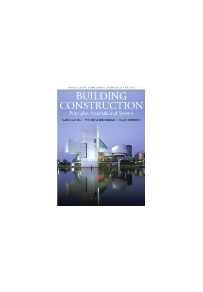 Building construction: principles, materials and systems, 2009 update
