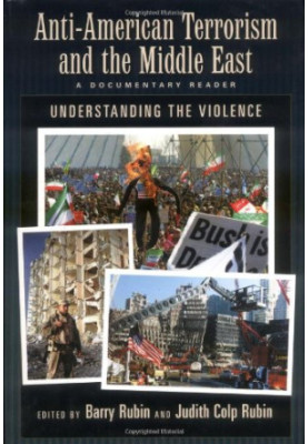 Anti-American terrorism and the Middle East : a documentary reader