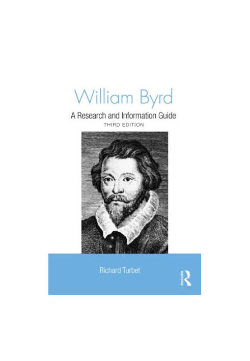 William Byrd : A Research and Information Guide