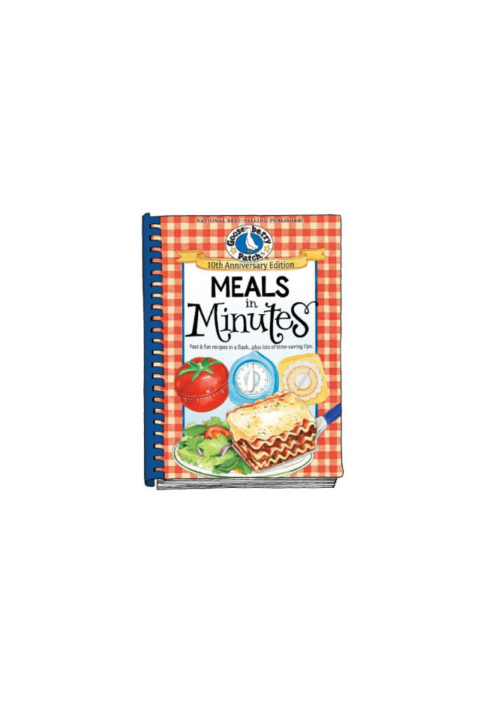 Meals in Minutes: Fast & Fun Recipes in a Flash...Plus Lots of Time-Saving Tips