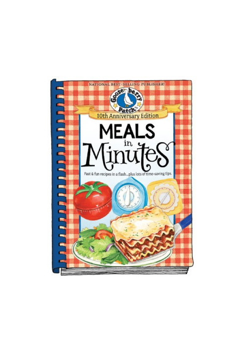 Meals in Minutes: Fast & Fun Recipes in a Flash...Plus Lots of Time-Saving Tips