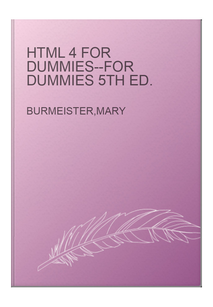 HTML 4 for Dummies--For Dummies 5th Ed.