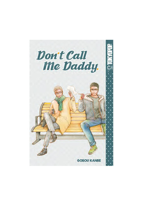 Don’t Call Me Daddy [LGBTQ+]