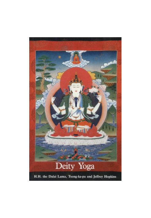 Deity Yoga: In Action and Performance Tantra