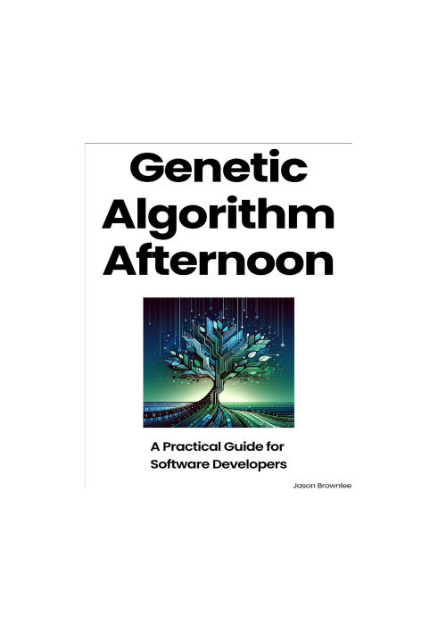 Genetic Algorithm Afternoon: A Practical Guide for Software Developers