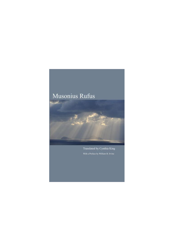 Musonius Rufus: Lectures and Sayings