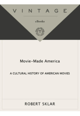 Movie-made America: a cultural history of American movies