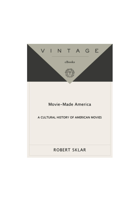Movie-made America: a cultural history of American movies