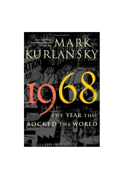 1968: The Year That Rocked the World