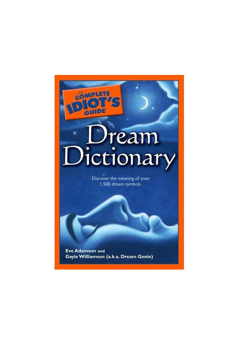The Complete Idiot’s Guide Dream Dictionary