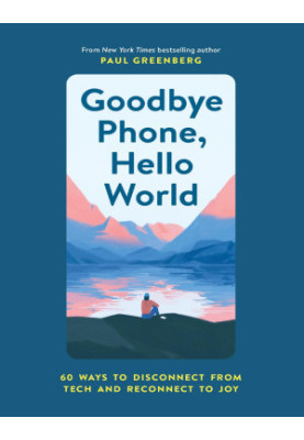 Goodbye Phone, Hello World