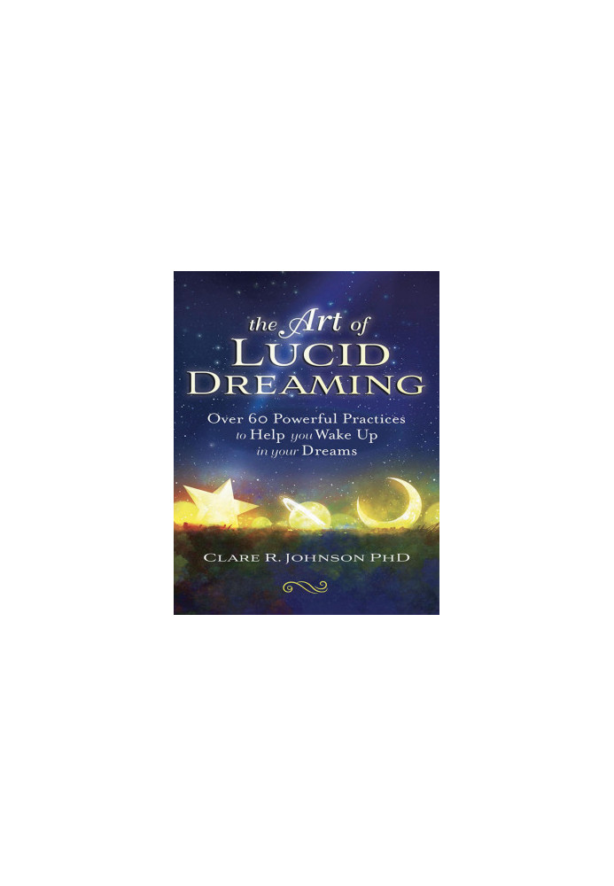 The Art of Lucid Dreaming