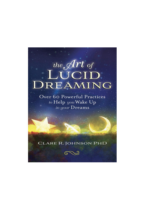 The Art of Lucid Dreaming