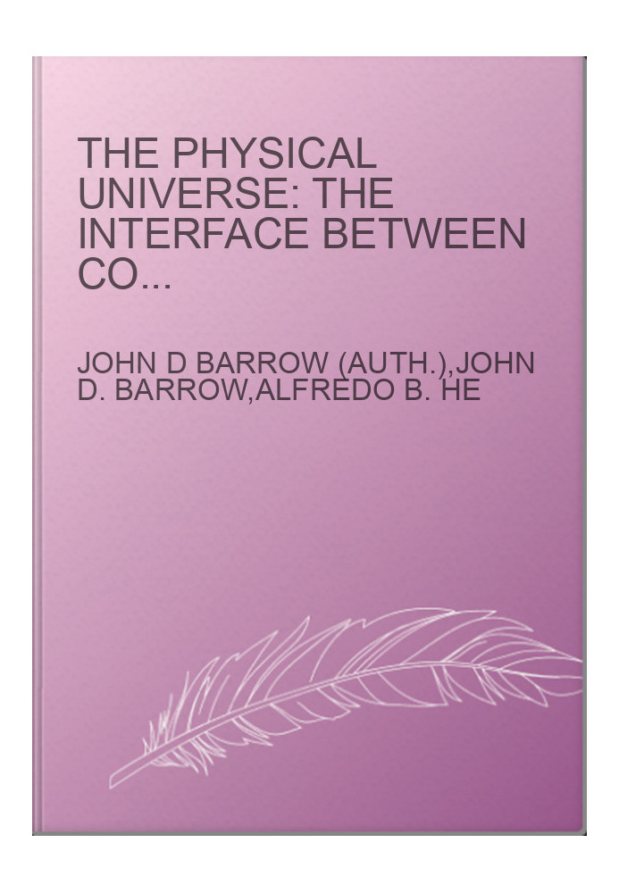 The Physical Universe: The Interface Between Cosmology, Astrophysics and Particle Physics: Proceedings of the XII Autumn Scho