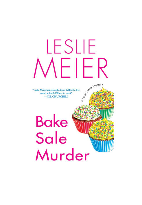 Bake Sale Murder (Lucy Stone Mystery 13)