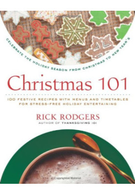 Christmas 101: Celebrate the Holiday Season from Christmas to New Year's