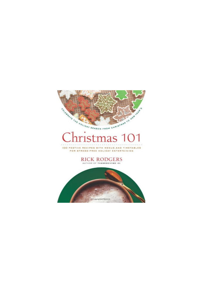 Christmas 101: Celebrate the Holiday Season from Christmas to New Year's