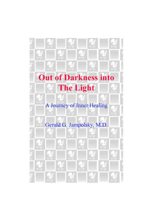 Out of Darkness into the Light