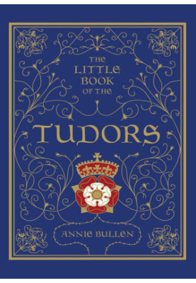 The Little Book of the Tudors