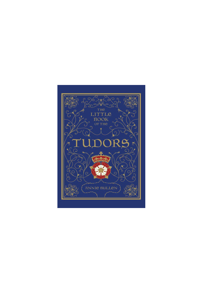 The Little Book of the Tudors