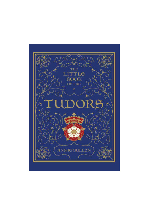 The Little Book of the Tudors