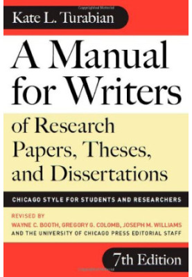 A Manual for Writers of Research Papers, Theses, and Dissertations, Seventh Edition