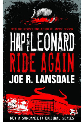 Hap and Leonard Ride Again ( Hap and Leonard 9.6 )