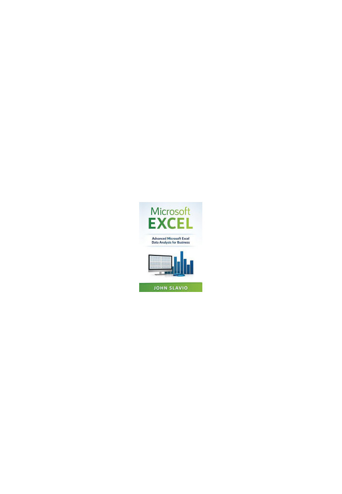 Microsoft Excel: Advanced Microsoft Excel Data Analysis for Business