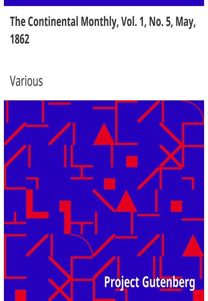 Континентальний щомісячник, том. 1, № 5, травень 1862 р. Присвячений літературі та національній політиці