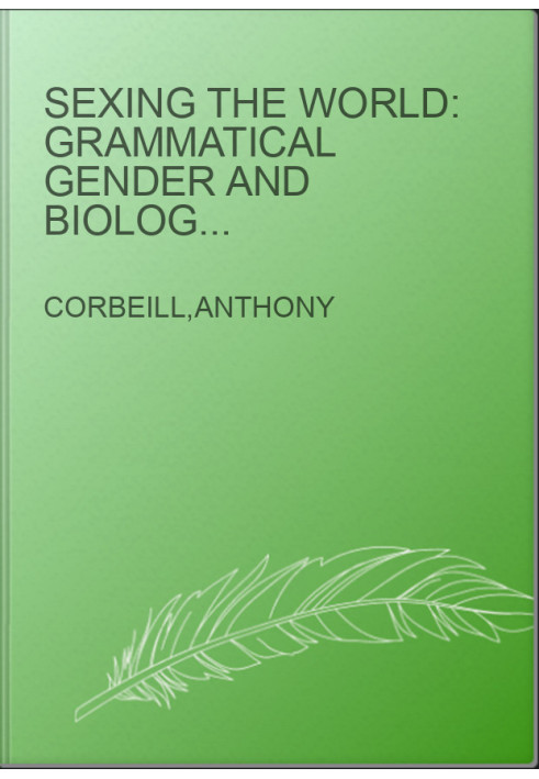 Sexing the World: Grammatical Gender and Biological Sex in Ancient Rome