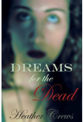 Dreams for the Dead