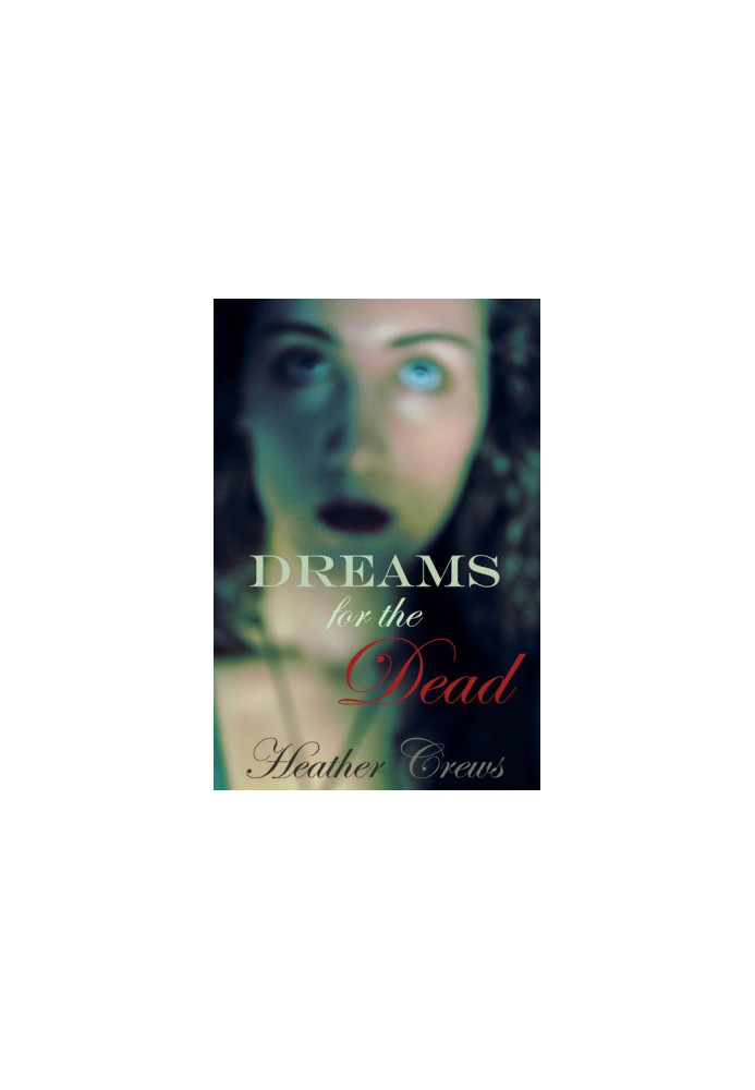 Dreams for the Dead
