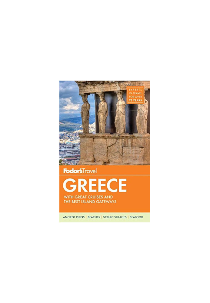 Fodor's Greece: with Great Cruises & the Best Islands