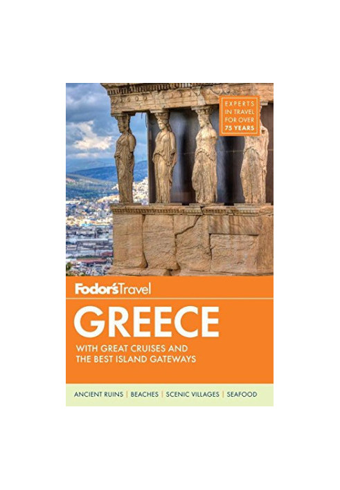 Fodor's Greece: with Great Cruises & the Best Islands