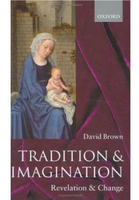 Tradition and Imagination: Revelation and Change