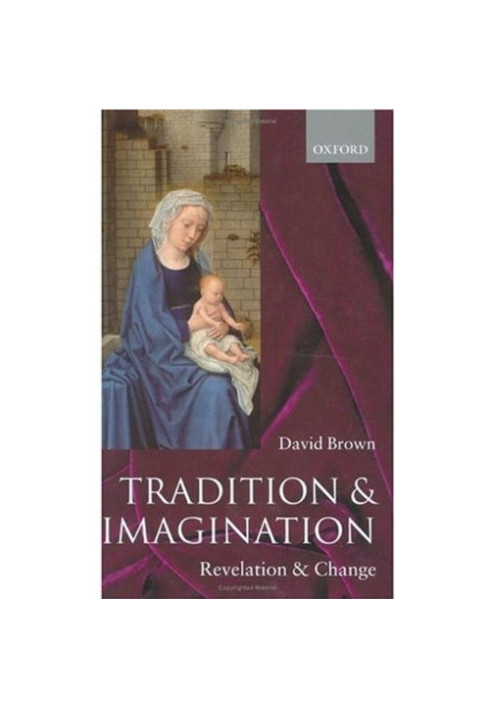 Tradition and Imagination: Revelation and Change