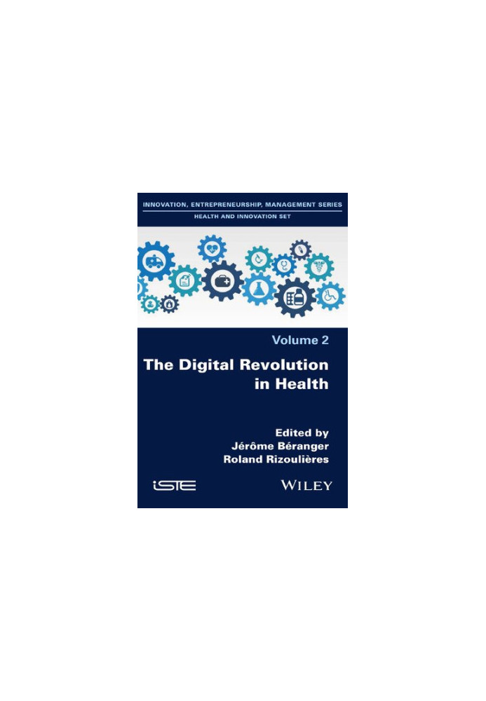 The Digital Revolution in Health: Innovating and Acting for Sustaining Transformations in the Health System Vol. 2