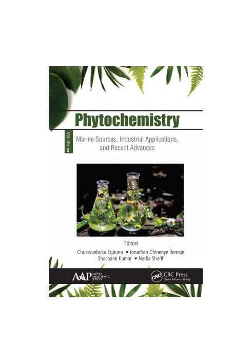 Phytochemistry, Volume 3 - Marine Sources, Industrial Applications, and Recent Advances