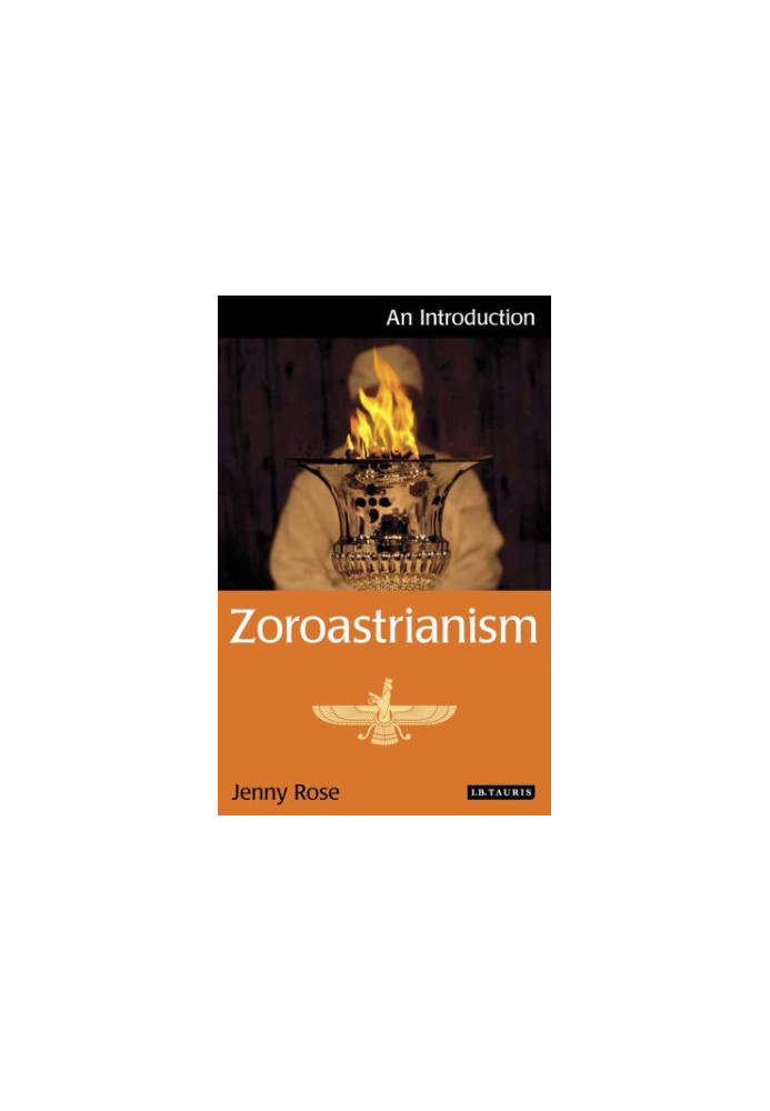 Zoroastrianism: an introduction