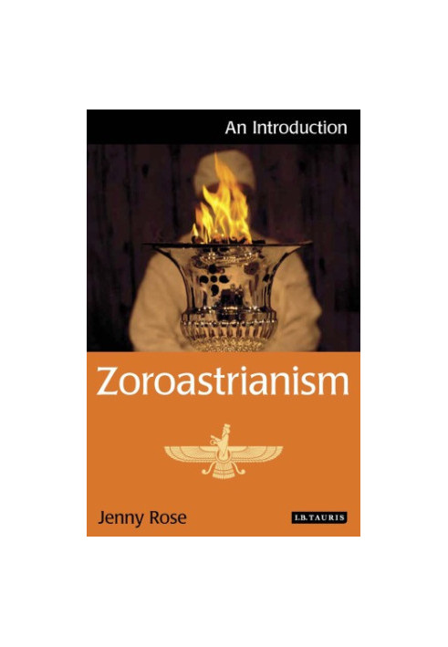 Zoroastrianism: an introduction