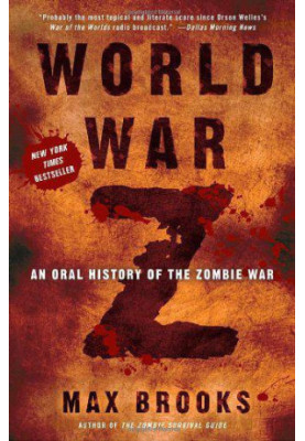 World War Z: An Oral History of the Zombie War