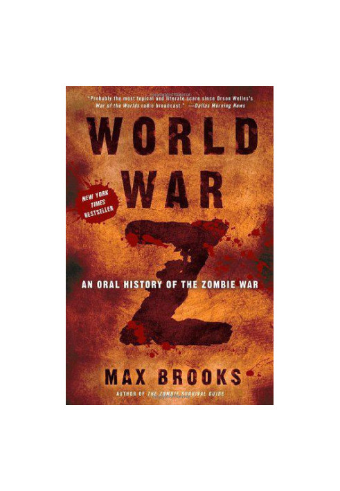 World War Z: An Oral History of the Zombie War
