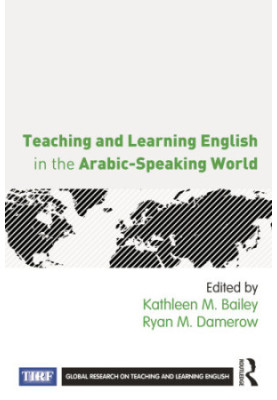 Teaching and learning English in the Arabic-speaking world