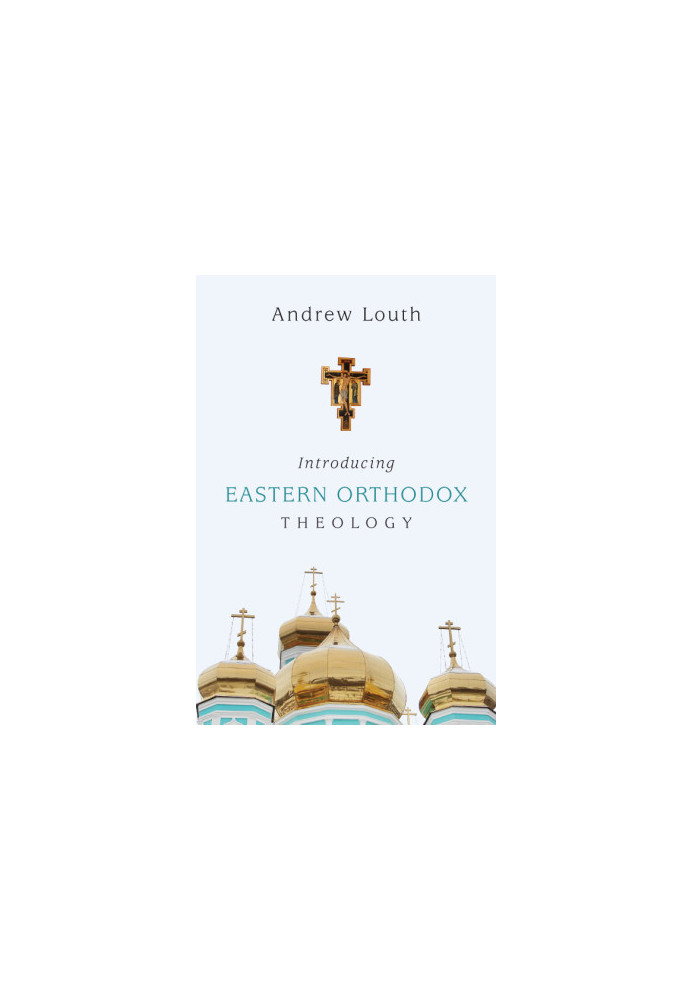 Introducing Eastern Orthodox Theology