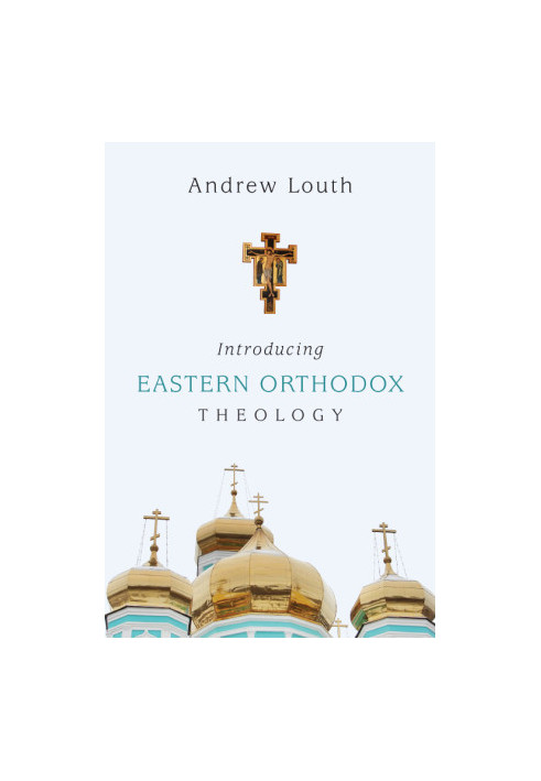 Introducing Eastern Orthodox Theology