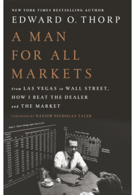 A Man for All Markets: From Las Vegas to Wall Street, How I Beat the Dealer and the Market
