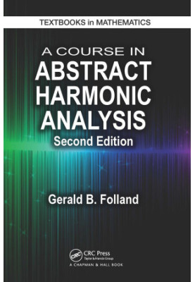 A Course In Abstract Harmonic Analysis
