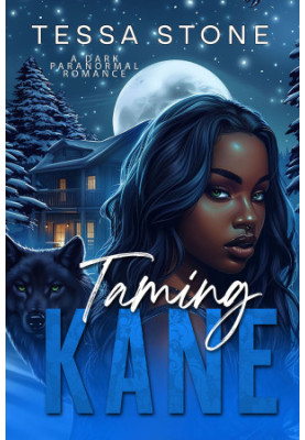 Taming Kane: A Dark Paranormal Romance (Fated Mates Book 1)